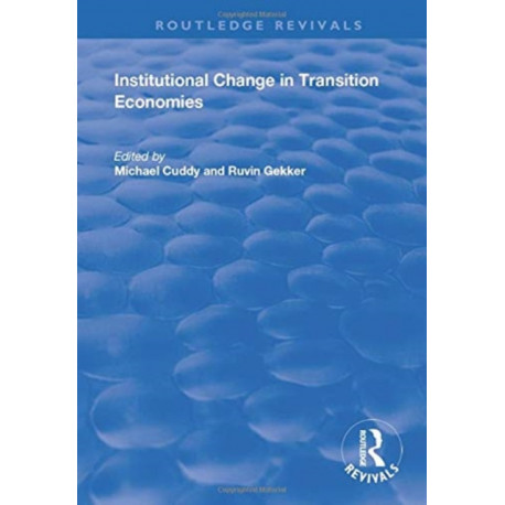 Institutional Change in Transition Economies