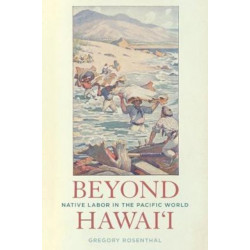 Beyond Hawai'i: Native Labor in the Pacific World