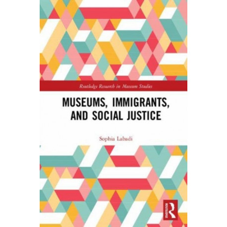 Museums, Immigrants, and Social Justice