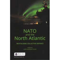 NATO and the North Atlantic: Revitalising Collective Defence