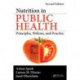 Nutrition in Public Health: Principles, Policies, and Practice, Second Edition