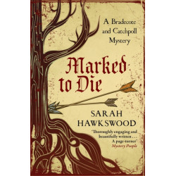 Marked to Die: The intriguing mediaeval mystery series