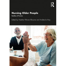 Nursing Older People: Realities of Practice