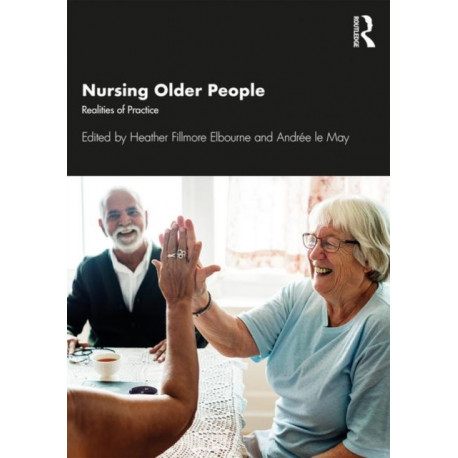 Nursing Older People: Realities of Practice