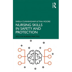 Nursing Skills in Safety and Protection
