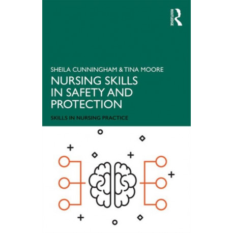 Nursing Skills in Safety and Protection