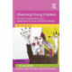 Observing Young Children: The role of observation and assessment in early childhood settings
