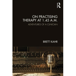 On Practising Therapy at 1.45 A.M.: Adventures of a Clinician