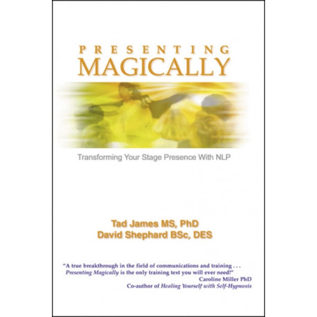 Presenting Magically: Transforming Your Stage Presence with NLP
