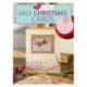 I Love Cross Stitch – Fast Christmas Cards: 39 Festive Greetings for Everyone