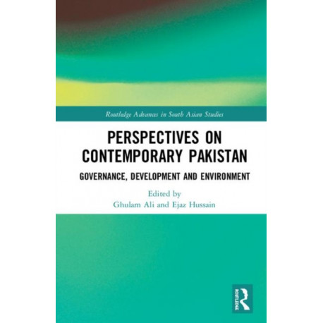 Perspectives on Contemporary Pakistan: Governance, Development and Environment