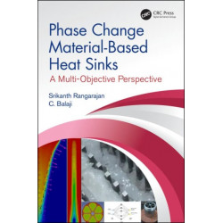 Phase Change Material-Based Heat Sinks: A Multi-Objective Perspective