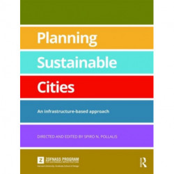 Planning Sustainable Cities: An infrastructure-based approach