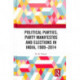 Political Parties, Party Manifestos and Elections in India, 1909–2014