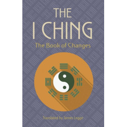 The I Ching: The Book of Changes