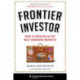 Frontier Investor: How to Prosper in the Next Emerging Markets