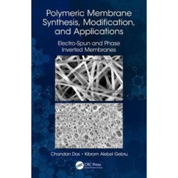 Polymeric Membrane Synthesis, Modification, and Applications: Electro-Spun and Phase Inverted Membranes