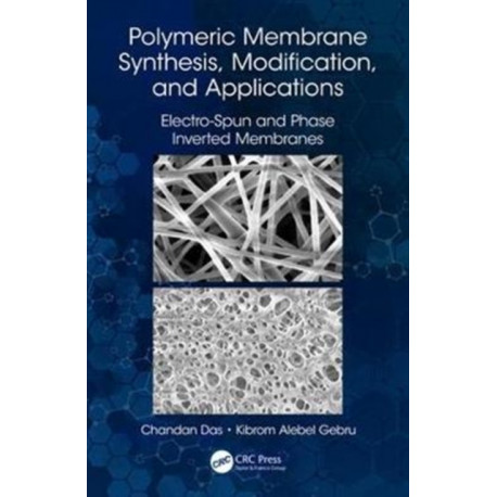 Polymeric Membrane Synthesis, Modification, and Applications: Electro-Spun and Phase Inverted Membranes