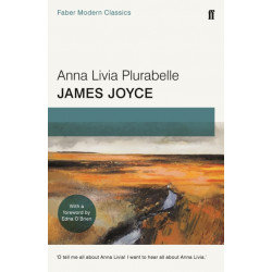 Anna Livia Plurabelle: Faber Modern Classics