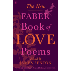 The New Faber Book of Love Poems