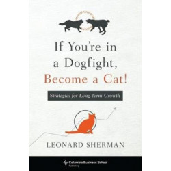 If You're in a Dogfight, Become a Cat!: Strategies for Long-Term Growth