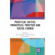 Practical Justice: Principles, Practice and Social Change