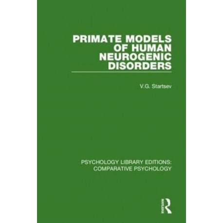 Primate Models of Human Neurogenic Disorders