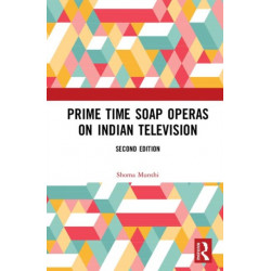 Prime Time Soap Operas on Indian Television