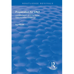 Preparation for Life?: Vocationalism and the Equal Opportunities Challenge