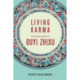 Living Karma: The Religious Practices of Ouyi Zhixu