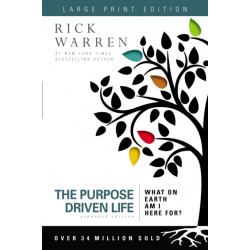 The Purpose Driven Life Large Print: What on Earth Am I Here For?