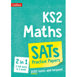 KS2 Maths SATs Practice Papers: For the 2025 Tests