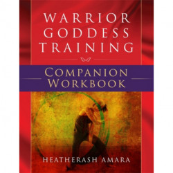 Warrior Goddess Training Companion Workbook
