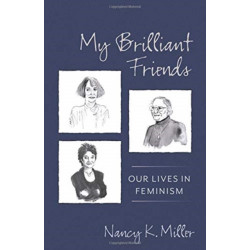 My Brilliant Friends: Our Lives in Feminism