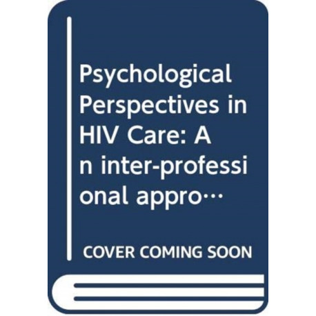 Psychological Perspectives in HIV Care: An Inter-Professional Approach