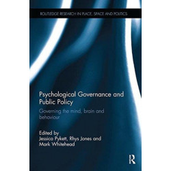 Psychological Governance and Public Policy: Governing the mind, brain and behaviour