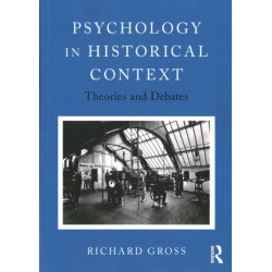 Psychology in Historical Context: Theories and Debates