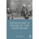 Psychology’s Dream of the Courtroom