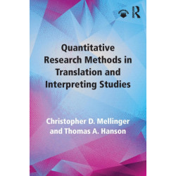 Quantitative Research Methods in Translation and Interpreting Studies