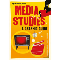 Introducing Media Studies: A Graphic Guide