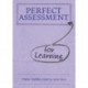 Perfect Assessment (for Learning)