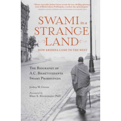 Swami in a Strange Land: How Krishna Came to the West
