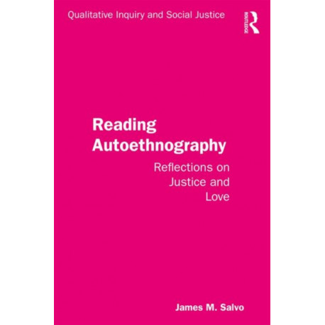 Reading Autoethnography: Reflections on Justice and Love