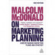 Malcolm McDonald on Marketing Planning: Understanding Marketing Plans and Strategy