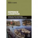 Defence Logistics: Enabling and Sustaining Successful Military Operations