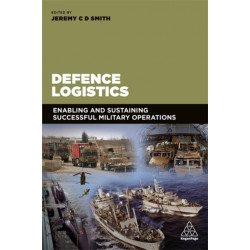 Defence Logistics: Enabling and Sustaining Successful Military Operations