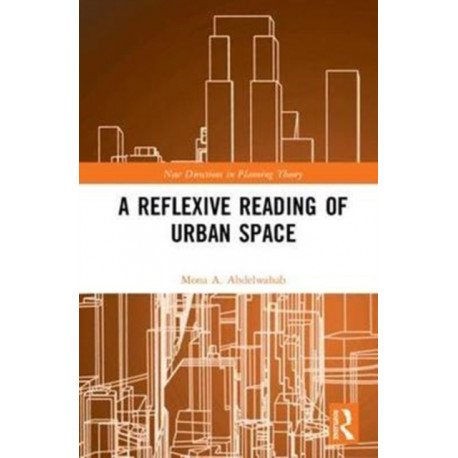 A Reflexive Reading of Urban Space