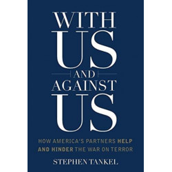With Us and Against Us: How America's Partners Help and Hinder the War on Terror