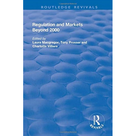 Regulation and Markets Beyond 2000