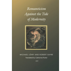 Romanticism Against the Tide of Modernity
